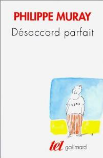 Désaccord parfait - Philippe Muray - Tel - Livre