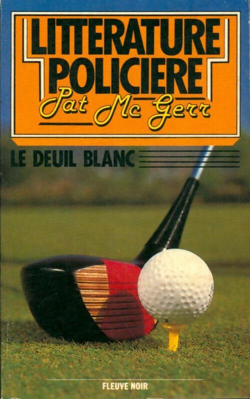 Le deuil blanc - Patricia McGerr - Littérature Policière - Livre