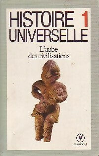 Histoire Universelle Tome I : L'aube des civilisations - Carl Grimberg - Université - Livre