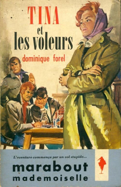 Tina et les voleurs - Dominique Forel - Marabout Mademoiselle - Livre