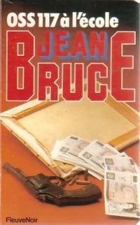 OSS 117 à l'école - Jean Bruce - Jean Bruce - Livre