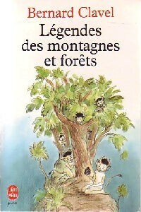 Légendes des montagnes et forêts - Annie-Claude Martin Bernard Clavel - Le Livre de Poche jeunesse - Livre