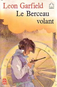 Le berceau volant - Leon Garfield -  Le Livre de Poche jeunesse - Livre