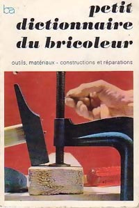 Petit dictionnaire du bricoleur - Inconnu - Bordas Activités - Livre