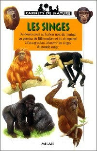 Les singes - Guilhem Lesaffre - Carnets de nature - Livre