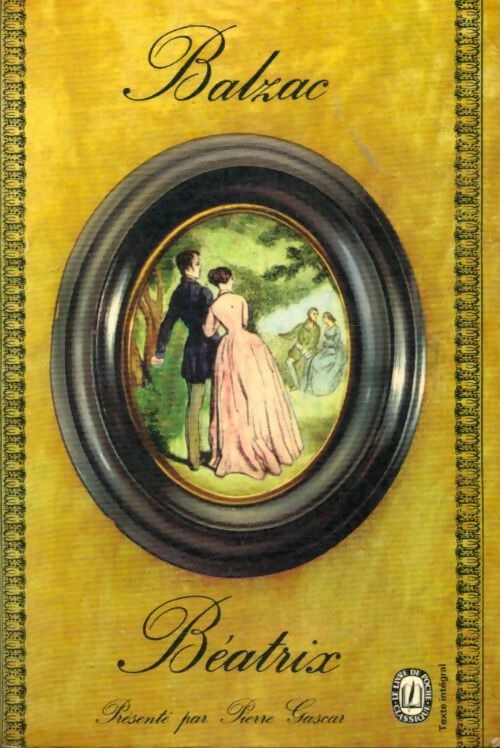 Béatrix - Honoré De Balzac - Le Livre de Poche - Livre