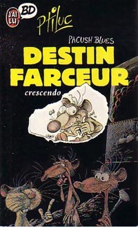 Destin Farceur - Crescendo - Ptiluc - J'ai Lu BD - Livre