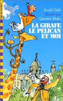 La girafe, le pélican et moi - Roald Dahl - Folio Cadet - Livre