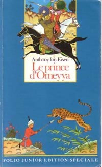 Le prince d'Omeyya - Eisen Anthony Fon -  Folio Junior - Livre