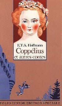 Coppelius et autres contes - Ernst Theodor Amadeus Hoffmann - Folio Junior - Livre