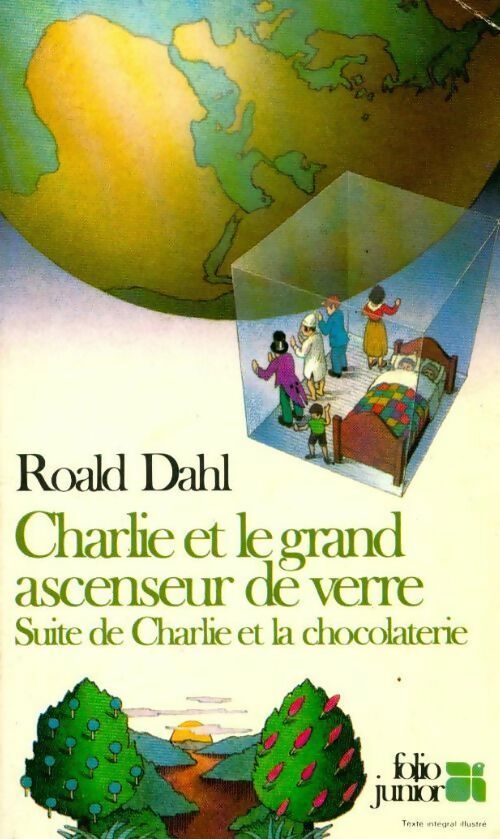 Charlie et le grand ascenseur de verre - Roald Dahl - Folio Junior - Livre