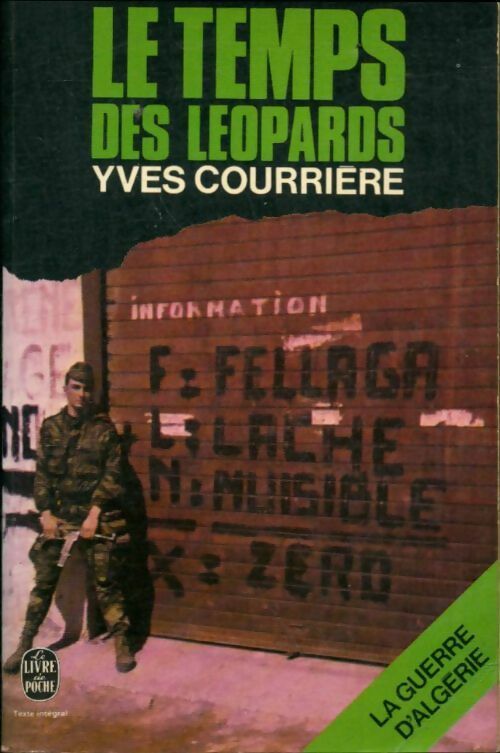 La guerre d'Algérie Tome II : Le temps des léopards - Yves Courrière - Le Livre de Poche - Livre