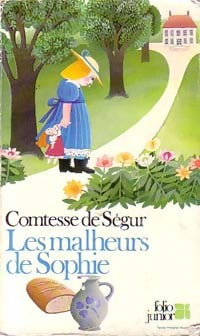 Les malheurs de Sophie - Comtesse De Ségur - Folio Junior - Livre