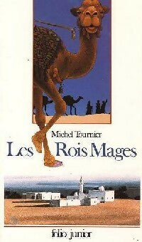 Les rois mages - Michel Tournier -  Folio Junior - Livre