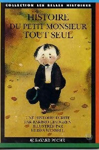Histoire du petit monsieur tout seul - Barbro Lindgren - Les Belles histoires - Livre