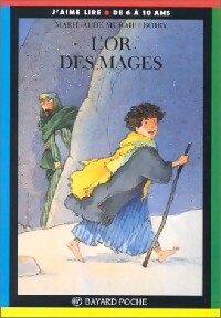 L'or des mages - Marie-Aude Murail - J'aime lire - Livre
