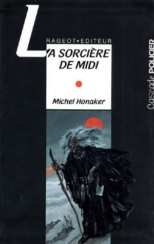 La sorcière de midi - Michel Honaker -  Cascade Policier - Livre