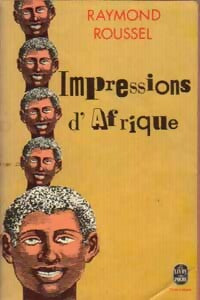 Impressions d'Afrique - Raymond Roussel - Le Livre de Poche - Livre