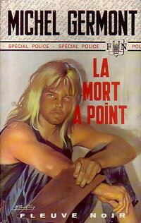 La mort à point - Michel Germont - Spécial-Police - Livre