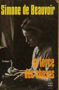 La force des choses Tome II - Simone De Beauvoir - Le Livre de Poche - Livre