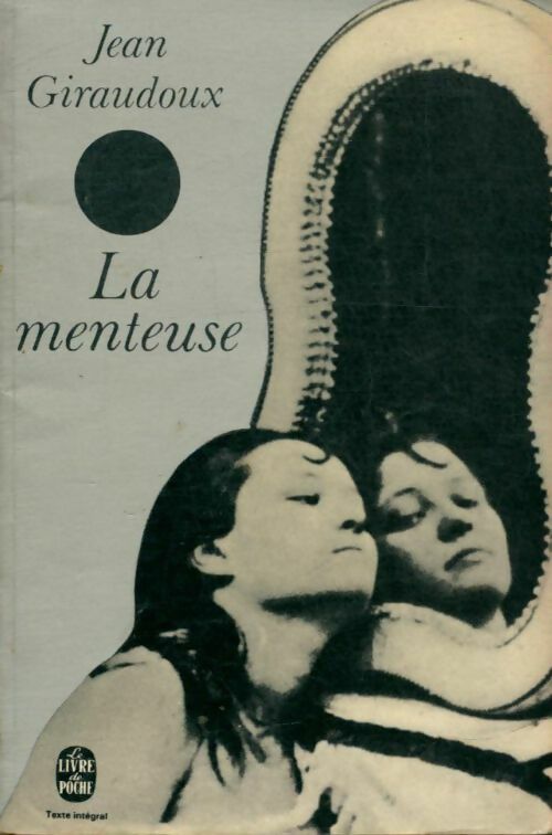 La menteuse - Jean Giraudoux - Le Livre de Poche - Livre