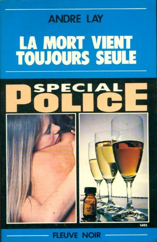 La mort vient toujours seule - André Lay - Spécial-Police - Livre