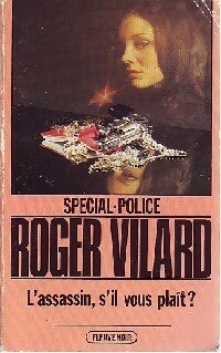 L'assassin, s'il vous plaît - Roger Vilard - Spécial-Police - Livre