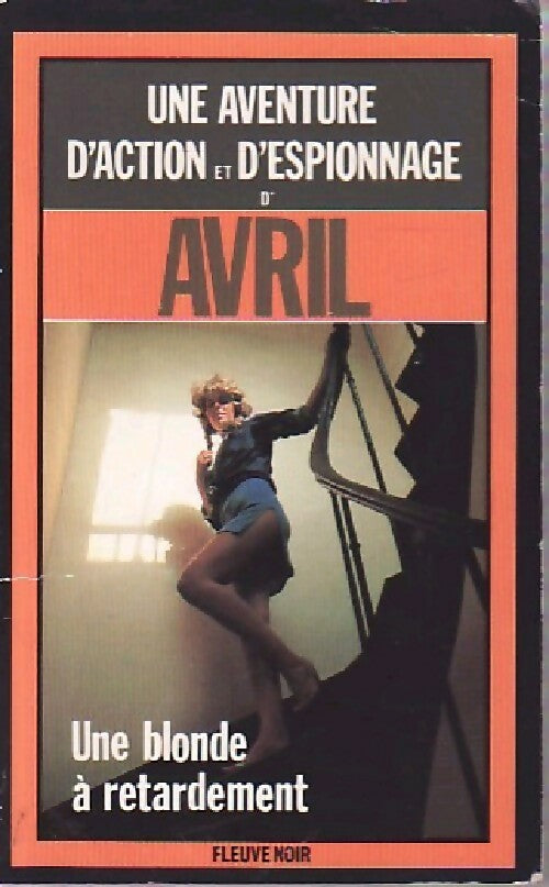 Une blonde à retardement - Marc Avril - Espionnage - Livre
