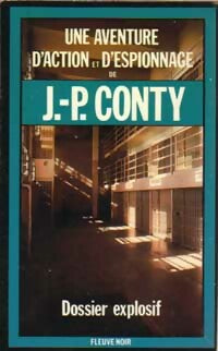 Dossier explosif - Jean-Pierre Conty - Espionnage - Livre