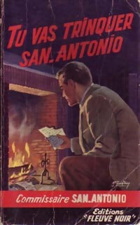 Tu vas trinquer, San-Antonio - San-Antonio - Spécial-Police - Livre