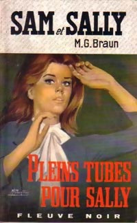 Pleins tubes pour Sally - M.G. Braun - Spécial-Police - Livre