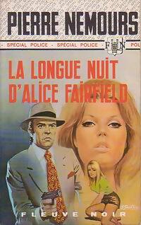 La longue nuit d'Alice Fairfield - Pierre Nemours - Spécial-Police - Livre