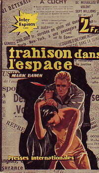 Trahison dans l'espace - Mark Banon - Inter-Espions Choc - Livre