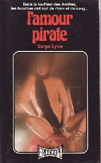 L'amour pirate - Serge Sylve - Eroscope - Livre