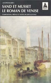 Le roman de Venise - George Sand ; Alfred De Musset - Babel - Livre