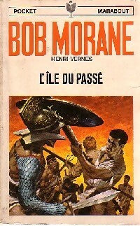 L'île du passé - Henri Vernes - Pocket Marabout - Livre