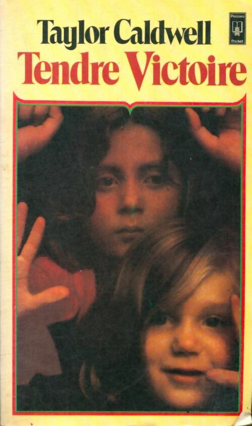 Tendre victoire - Taylor Caldwell - Pocket - Livre