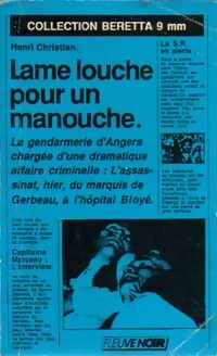 Lame louche pour un manouche - Henri Christian - Beretta 9 mm - Livre