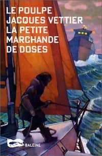 La petite marchande de doses - Jacques Vettier - Le Poulpe - Livre