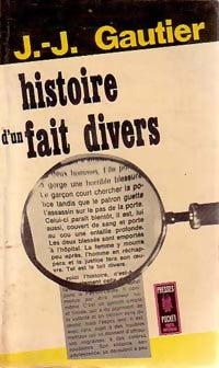 Histoire d'un fait divers - Jean-Jacques Gautier - Pocket - Livre
