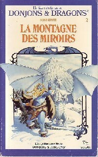 La montagne des miroirs - Rose Estes - Donjons & Dragons - Livre