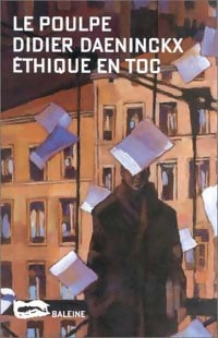 Ethique en toc - Didier Daeninckx -  Le Poulpe - Livre