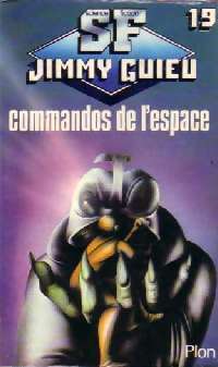 Commandos de l'espace - Jimmy Guieu - Jimmy Guieu - Livre