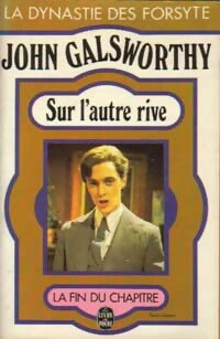 Sur l'autre rive - John Galsworthy - Le Livre de Poche - Livre