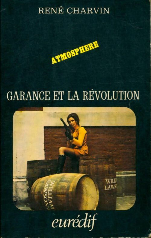 Garance et la Révolution - René Charvin - Atmosphère - Livre