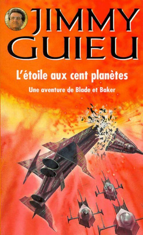 L'étoile aux cent planètes - Jimmy Guieu ; Richard Wolfram - Jimmy Guieu - Livre