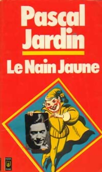 Le nain jaune - Pascal Jardin - Pocket - Livre