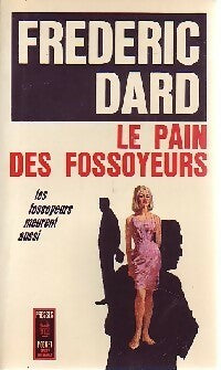 Le pain des fossoyeurs - Frédéric Dard - Pocket - Livre