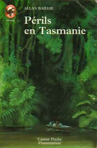 Périls en Tasmanie - Allan Baillie - Castor Poche - Livre