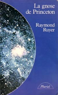 La gnose de Princeton - Raymond Ruyer - Pluriel - Livre